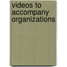 Videos To Accompany Organizations door Onbekend