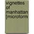 Vignettes Of Manhattan [Microform