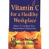 Vitamin C For A Healthy Workplace