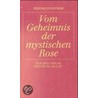 Vom Geheimnis der mystischen Rose door Friedrich Weinreb