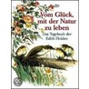 Vom Glück mit der Natur zu leben door Edith Holden