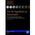 Von der Hypothese zur Katastrophe