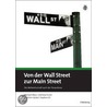 Von der Wallstreet zur Mainstreet by Michael Bloss