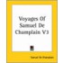 Voyages Of Samuel De Champlain V3