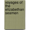 Voyages of the Elizabethan Seamen door Edward John Payne