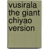 Vusirala The Giant Chiyao Version