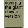 Vusirala The Giant Chiyao Version door Vuyokasi Matross