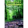Walking The Path Of Christosophia by Richard Zelley
