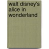 Walt Disney's Alice in Wonderland by Unknown