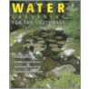 Water Gardening for the Southwest door Teri Dunn