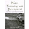 Water, Technology and Development by Martin Hvidt