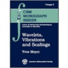 Wavelets, Vibrations And Scalings by Yves Meyer