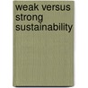 Weak Versus Strong Sustainability door Eric Neumayer