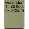 Wesendorf 1 : 25 000. (tk 3429/n) door Onbekend