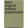 West Virginia Indians (Paperback) door Onbekend