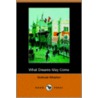 What Dreams May Come (Dodo Press) by Gertrude Franklin Horn Atherton