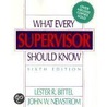What Every Supervisor Should Know door Lester R. Bittle