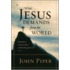 What Jesus Demands From The World