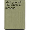 What You Will See Inside a Mosque door Aisha Karen Khan