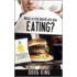 What in the World Are You Eating?