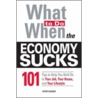 What to Do When the Economy Sucks door Peter Sander