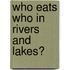 Who Eats Who In Rivers And Lakes?