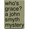 Who's Grace? a John Smyth Mystery door James R. Coggins