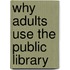 Why Adults Use The Public Library