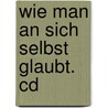 Wie Man An Sich Selbst Glaubt. Cd by Dr Joseph Murphy