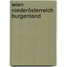 Wien Niederösterreich Burgenland door Onbekend