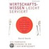 Wirtschaftswissen leicht serviert