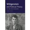 Wittgenstein And Political Theory by Dr. Christopher C. Robinson