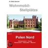 Wohnmobil-Stellplätze Polen Nord door Dieter Semmler