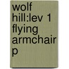 Wolf Hill:lev 1 Flying Armchair P door Roderick Hunt