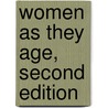 Women as They Age, Second Edition door J. Dianne Garner