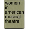 Women in American Musical Theatre by Bud Coleman