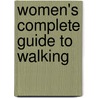 Women's Complete Guide To Walking door Jeff Galloway