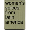 Women's Voices From Latin America door Evelyn Picon Garfield