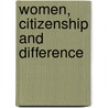 Women, Citizenship and Difference by Unknown