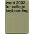 Word 2003 For College Keyboarding