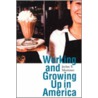 Working and Growing Up in America by Jeylan T. Mortimer