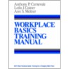 Workplace Basics, Training Manual door Leila J. Gainer