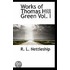 Works Of Thomas Hill Green Vol. I