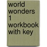 World Wonders 1 Workbook With Key door Tim Collins