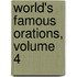 World's Famous Orations, Volume 4