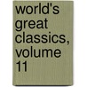 World's Great Classics, Volume 11 door Timothy Dwight