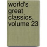 World's Great Classics, Volume 23 by Timothy Dwight