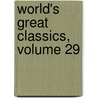 World's Great Classics, Volume 29 door Timothy Dwight