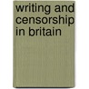Writing and Censorship in Britain door Paul Hyland