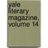 Yale Literary Magazine, Volume 14